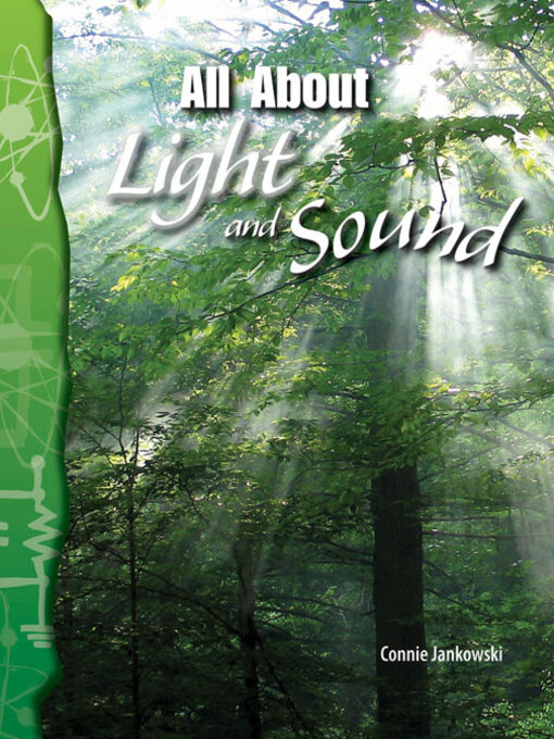 Title details for All About Light and Sound by Connie Jankowski - Available